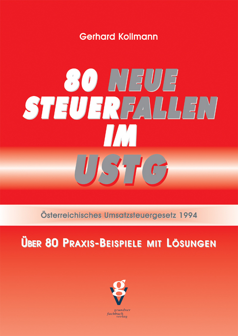 80 NEUE STEUERFALLEN IM USTG plus Aktualisierungs-PDF (Stand Juni 2025) - Gerhard Mag. Kollmann