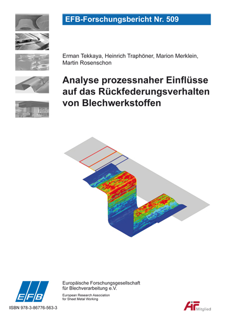 Analyse prozessnaher Einfl&uuml;sse auf das R&uuml;ckfederungsverhalten von Blechwerkstoffen - Erman Tekkaya, Heinrich Traph&ouml;ner, Marion Merklein, Martin Rosenschon