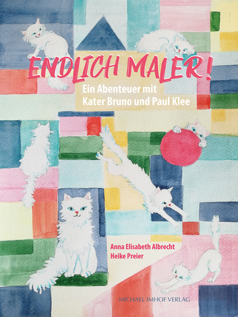 Endlich Maler! - Anna Elisabeth Albrecht