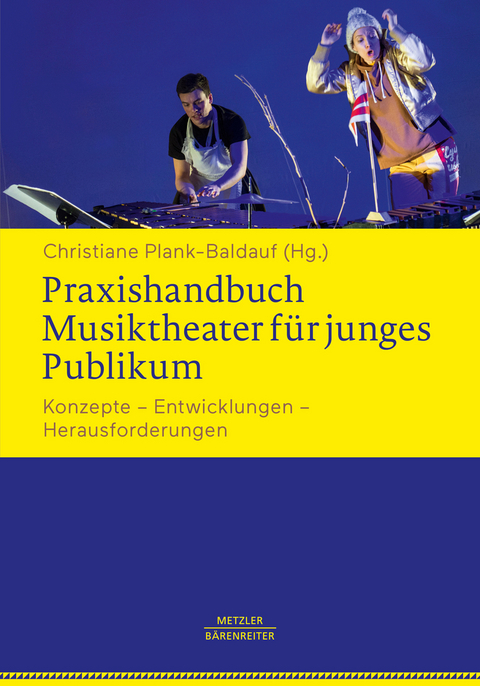 Praxishandbuch Musiktheater f&uuml;r junges Publikum - 