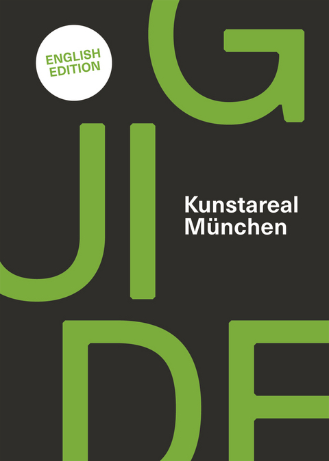 Kunstareal M&uuml;nchen Guide - Alexandra B&uuml;rger, Claudia Teibler