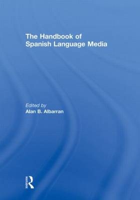 Handbook of Spanish Language Media