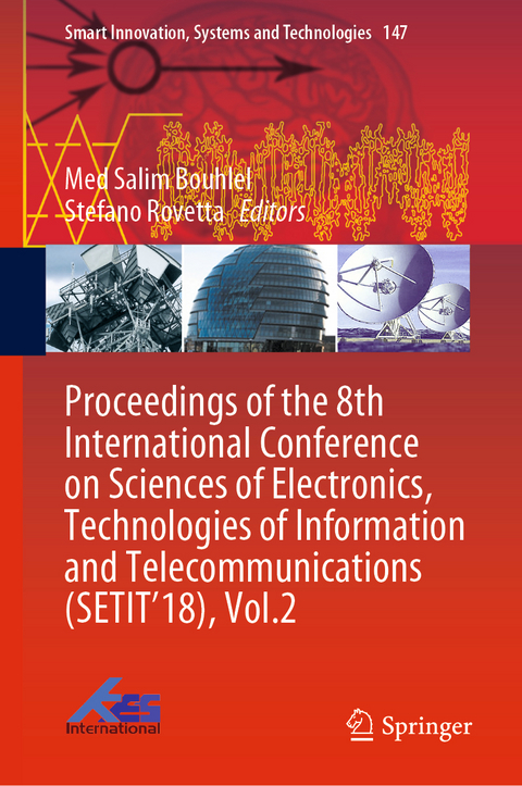 Proceedings of the 8th International Conference on Sciences of Electronics, Technologies of Information and Telecommunications (SETIT’18), Vol.2 - 