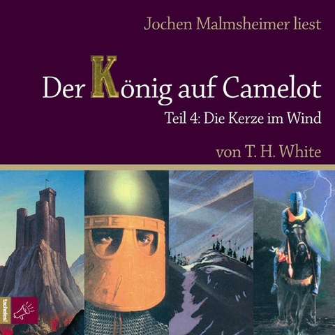 Der K&ouml;nig auf Camelot Tl. 4 - Terence Hanbury White