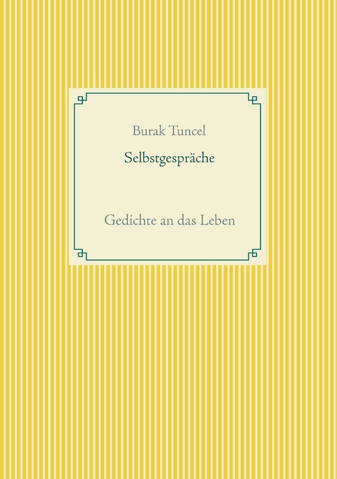 Selbstgespr&auml;che - Burak Tuncel