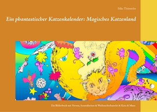 Ein phantastischer Katzenkalender: Magisches Katzenland
