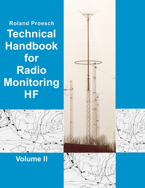 Technical Handbook for Radio Monitoring HF Volume II - Roland Proesch