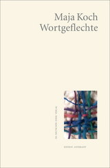 Wortgeflechte - Maja Koch