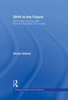 Shift to the Future -  Nicola Yelland