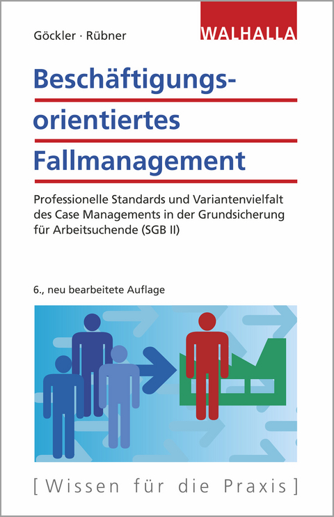 Besch&auml;ftigungsorientiertes Fallmanagement - Rainer G&ouml;ckler, Matthias R&uuml;bner