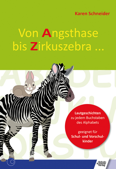 Von Angsthase bis Zirkuszebra - Karen Schneider