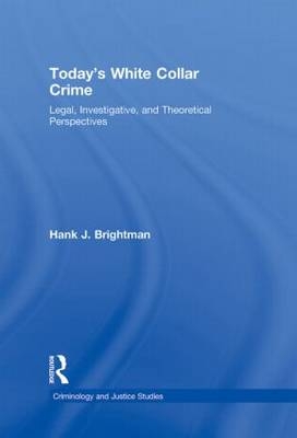 Today's White Collar Crime -  Hank J. Brightman