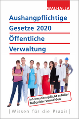 Aushangpflichtige Gesetze 2020 &Ouml;ffentliche Verwaltung -  Walhalla Fachredaktion