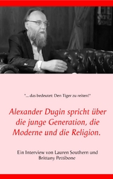Alexander Dugin spricht &uuml;ber die junge Generation, die Moderne und die Religion. - Lauren Southern, Brittany Pettibone