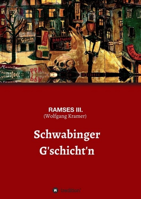 Schwabinger G'schichten - RAMSES III. (Wolfgang Kramer)