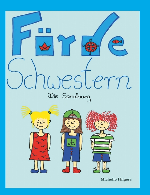 F&ouml;rdeschwestern - Michelle Hilgers