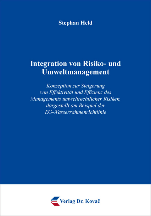 Integration von Risiko- und Umweltmanagement - Stephan Held
