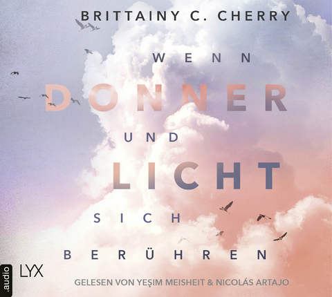 Wenn Donner und Licht sich ber&uuml;hren - Brittainy C. Cherry