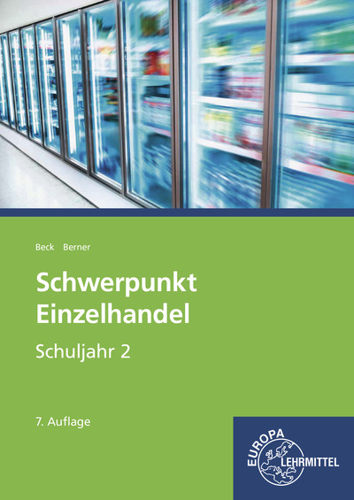 Schwerpunkt Einzelhandel Schuljahr 2 - Joachim Beck, Steffen Berner