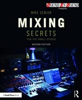 Mixing Secrets for the Small Studio - Senior, Mike