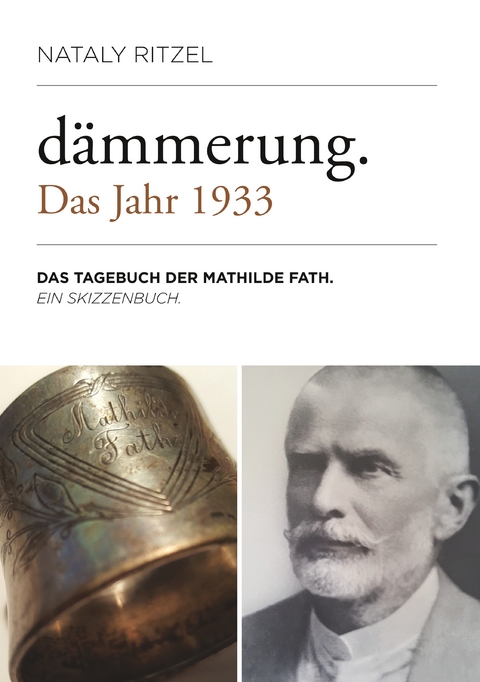 D&auml;mmerung. Das Jahr 1933 - Nataly Ritzel