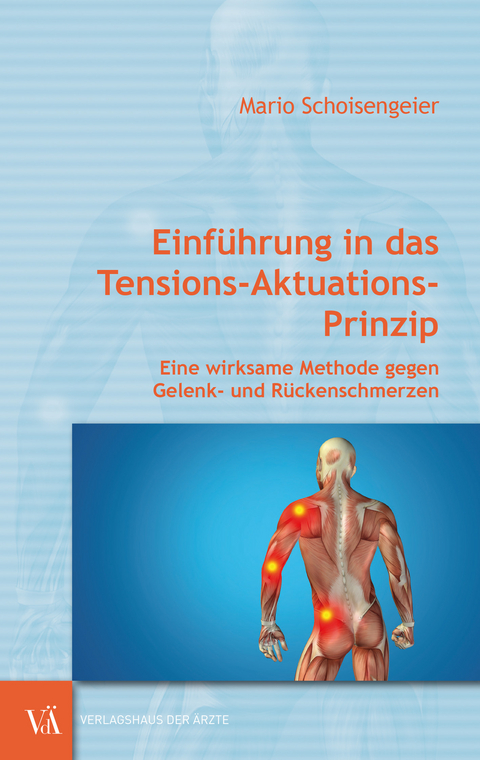 Einf&uuml;hrung in das Tensions-Aktuations-Prinzip - Mario Schoisengeier