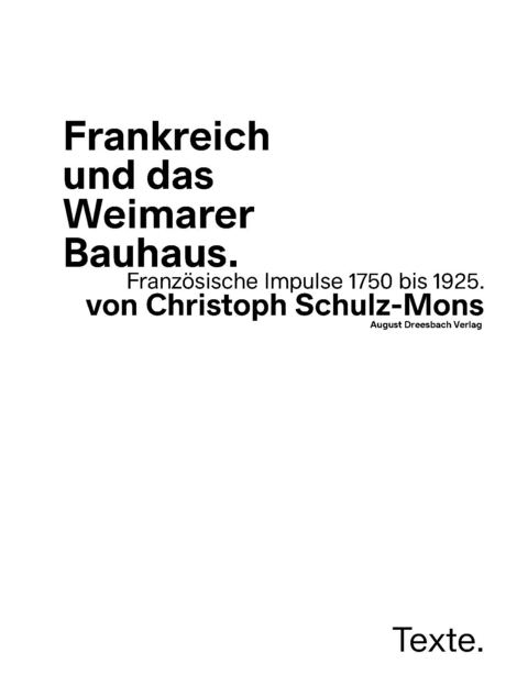 Frankreich und das Weimarer Bauhaus - Christoph Schulz-Mons