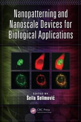 Nanopatterning and Nanoscale Devices for Biological Applications - 