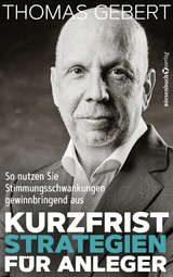 Kurzfriststrategien f&uuml;r Anleger - Thomas Gebert