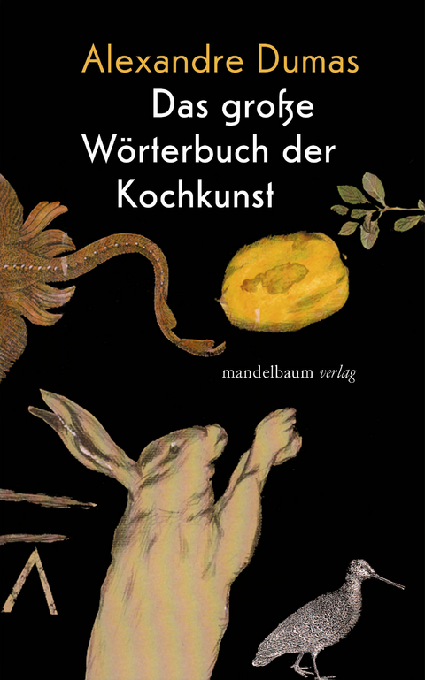 Das gro&szlig;e W&ouml;rterbuch der Kochkunst - Alexandre Dumas