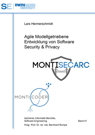 Agile Modellgetriebene Entwicklung von Software Security & Privacy
