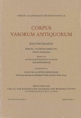 Corpus Vasorum Antiquorum Deutschland Bd. 103: Berlin Band 18 - Angelika Sch&ouml;ne-Denkinger