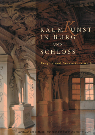 Raumkunst in Burg und Schloss