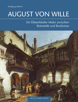 August von Wille (1828&ndash;1887) - Wolfgang Alberth