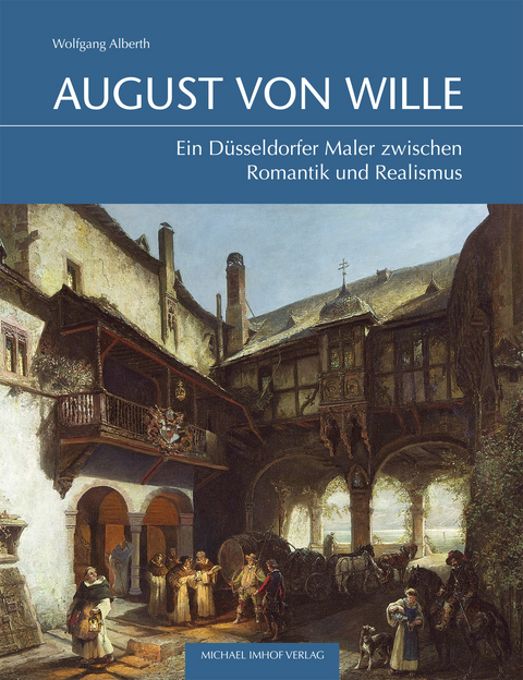 August von Wille (1828&ndash;1887) - Wolfgang Alberth