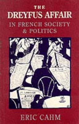 Dreyfus Affair in French Society and Politics