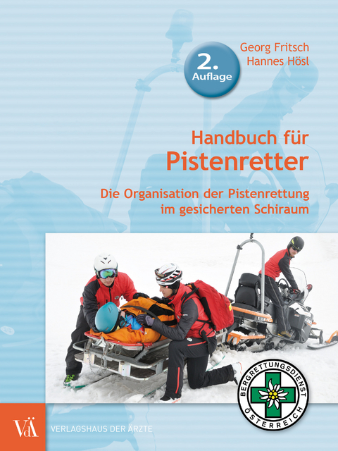 Handbuch für Pistenretter - Georg Fritsch, Hannes Hösl