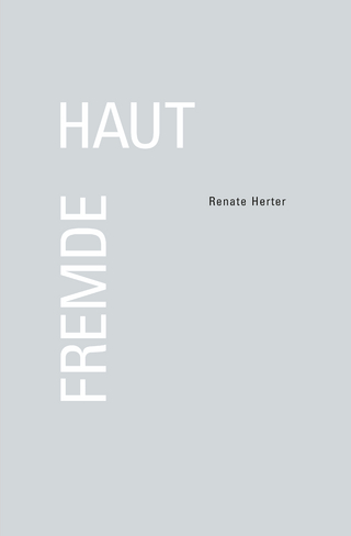 Renate Herter – Fremde Haut