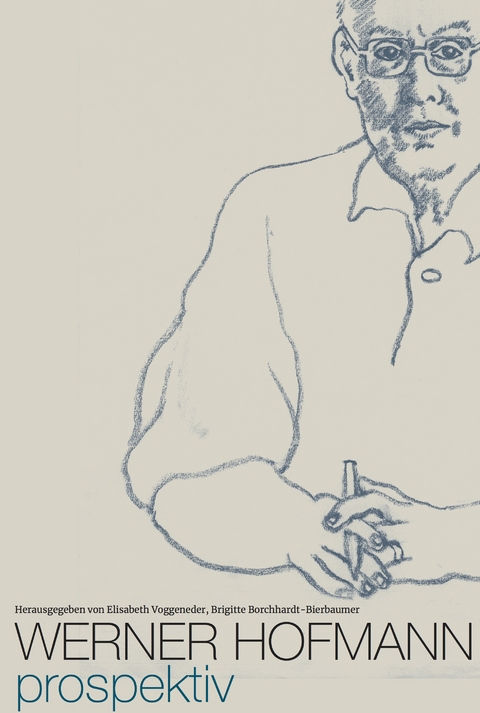 Werner Hofmann. Prospektiv - 
