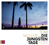 Die j&uuml;ngsten Tage - Tom M&uuml;ller