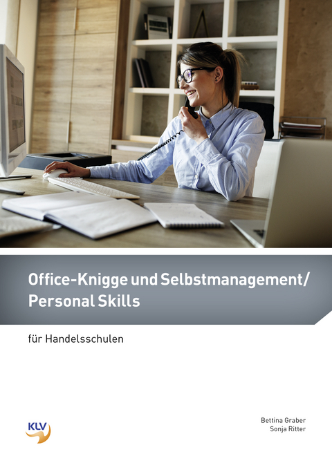 Office-Knigge und Selbstmanagement / Personal Skills - Bettina Graber, Sonja Ritter