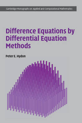 Difference Equations by Differential Equation Methods -  Peter E. Hydon