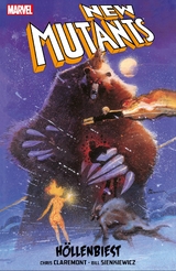 New Mutants: H&ouml;llenbiest - Chris Claremont, Bill Sienkiewicz