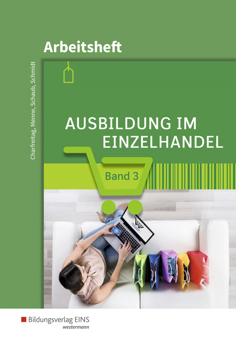 Ausbildung im Einzelhandel - Ingo Schaub, Christian Schmidt, J&ouml;rn Menne, Claudia Charfreitag