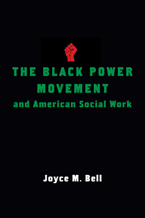 The Black Power Movement and American Social Work - Joyce Bell