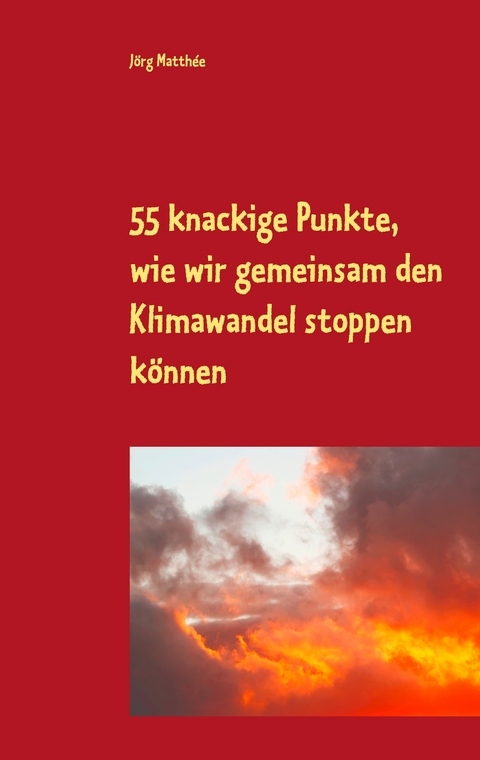 Rettet das Klima! - J&ouml;rg Matth&eacute;e