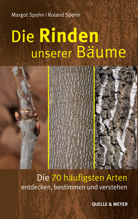Die Rinden unserer B&auml;ume - Margot Spohn, Roland Spohn