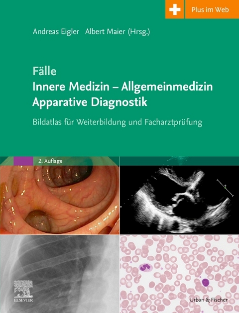 F&auml;lle Innere Medizin - Allgemeinmedizin - Apparative Diagnostik - 