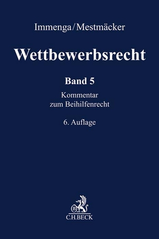 Wettbewerbsrecht Band 5: Beihilfenrecht. Kommentar zum Europäischen und Deutschen Kartellrecht