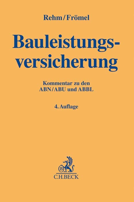 Bauleistungsversicherung - Rolf Rehm, Dieter Fr&ouml;mel